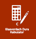 Kalkulator für Glasvordach Dura