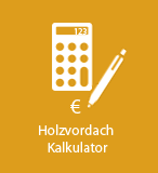 Kalkulator für Holzvordächer